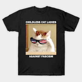 Childless Cat Ladies Against Fascism T-Shirt